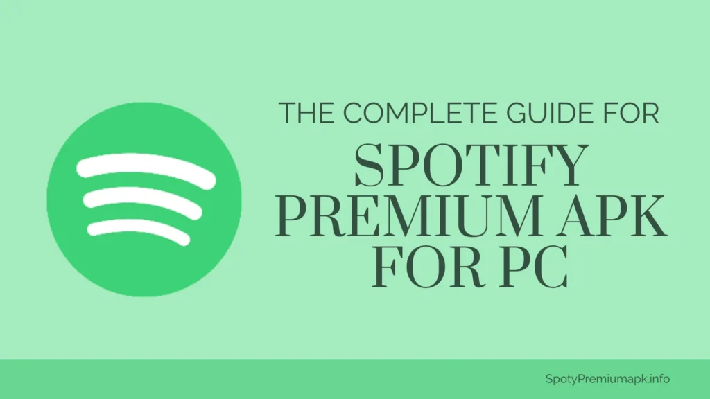 Spotify Premium APK for PC